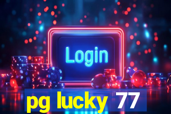 pg lucky 77
